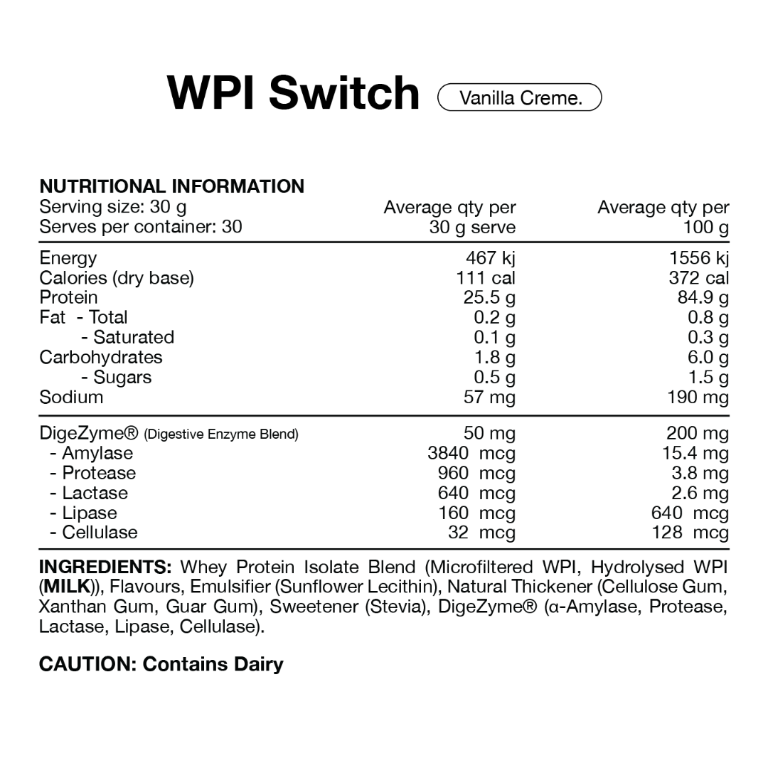 Switch Nutrition WPI Premium Whey Protein Isolate Vanilla Creme 900g - nutrition panel